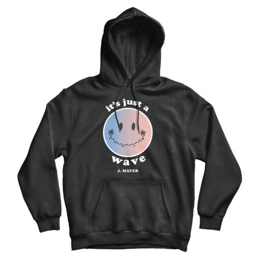 John Mayer It's Just A Wave Hoodie