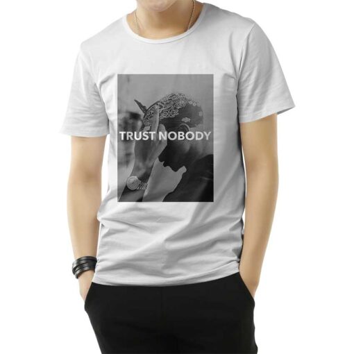 Tupac Shakur Trust Nobody Funny T-Shirt