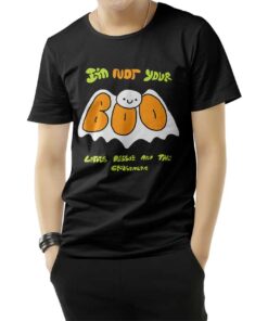I'm Not Your Boo Little Debbie And The Crusaders T-Shirt