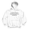 3 OUT OF 4 AMERICANS GOT ME FUCKED UP HOODIE