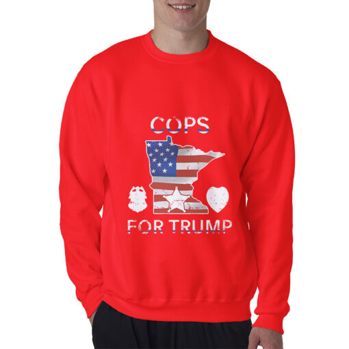 Cops For Trump 2020 Minneapolis Police Sweatshirt