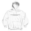 Dont Let Anyone Treat You Like Pond Water You Are Fiji Water Okay Hoodie