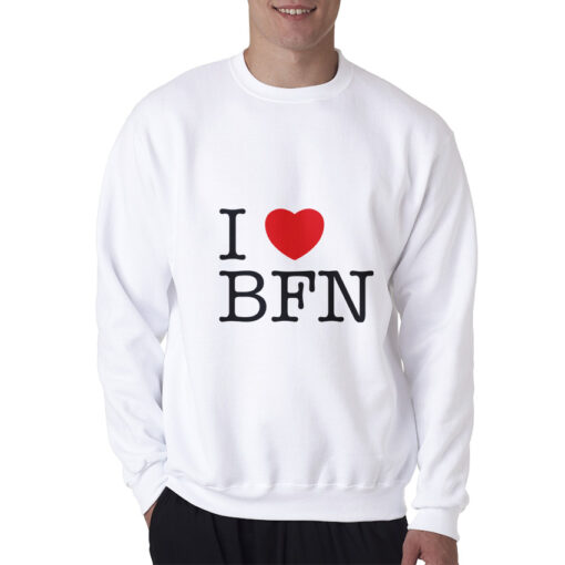 I Love BFN Sweatshirt