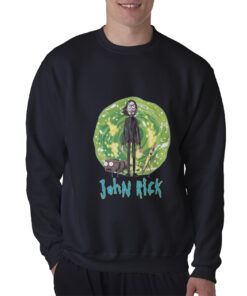 John Rick John Wick Rick And Morty Sweatshirt