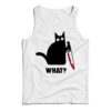Cat What Murderous Black Cat With Knife Tank Top