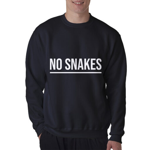 No Snakes Sweatshirt