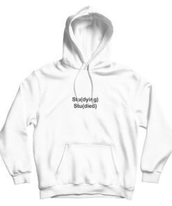 Studying Studied Hoodie