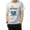 The Law System Is Like Bleach Clorox T-Shirt