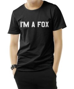 I'm A Fox T-Shirt