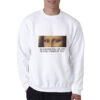 In A Room Full Of Art I Still Stare At You Sweatshirt