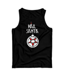 Hail Santa Christmas Holiday Funny Satan Claus Scary Tank Top