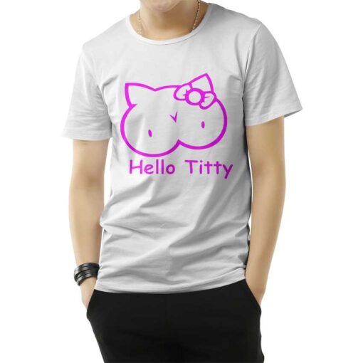Hello Titty Kitty Funny Parody T-Shirt