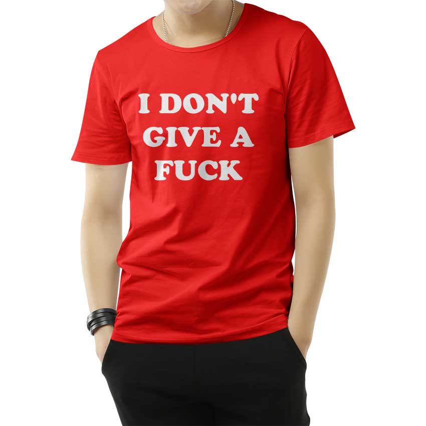 I Don't Give A Fuck T-Shirt