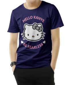 Kanye West Kitty Cat Hello Kanye Be Fearless T-Shirt