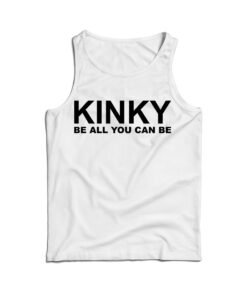 Kinky Be All That You Can Be Inspired Eminem Tank Top