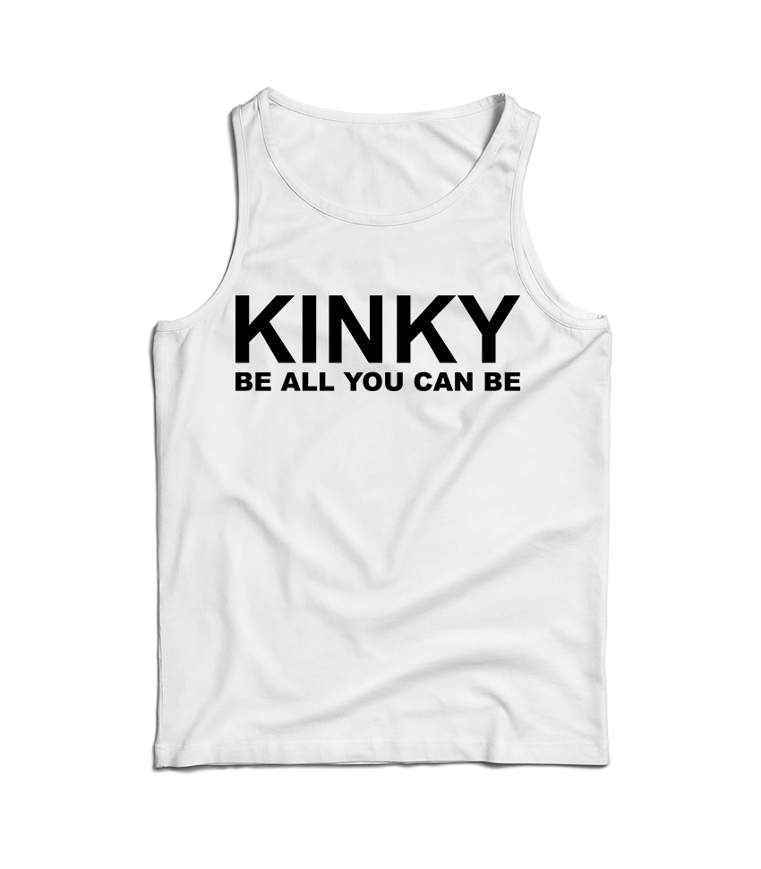 Kinky Be All That You Can Be Inspired Eminem Tank Top
