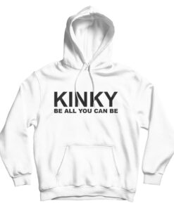Kinky Be All That You Can Be Inspired Eminem Hoodie