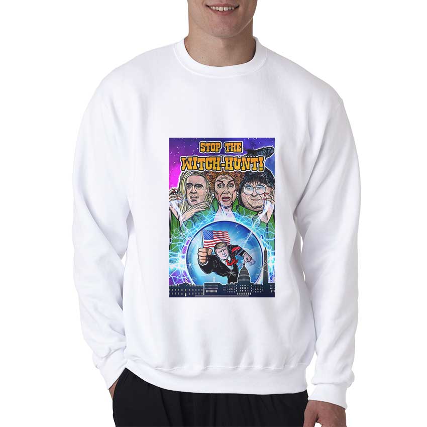 Stop The Witch Hunt Sweatshirt