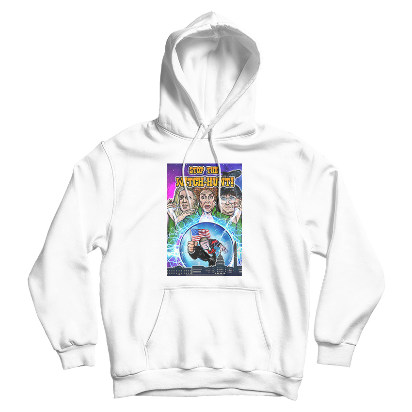 Stop The Witch Hunt Hoodie