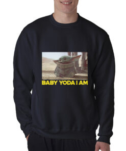 The Mandalorian Baby Yoda I Am Sweatshirt