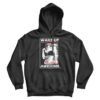 Wake Up And Be Fucking Awesome Sexy Hoodie