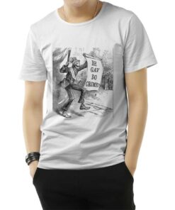 Be Gay Do Crimes T-Shirt