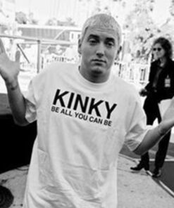 Kinky Be All That You Can Be Inspired Eminem T-Shirt