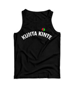Colin Kaepernick Is My Hero For Kunta Kinte Tank Top