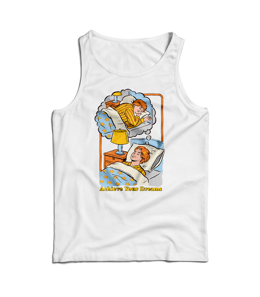 Achieve Your Dreams Tank Top