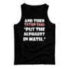 And Then Satan Said Put The Alphabet In Math Tank Top