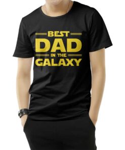 Best Dad in The Galaxy T-Shirt
