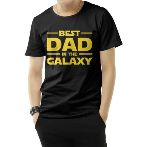 Best Dad in The Galaxy T-Shirt