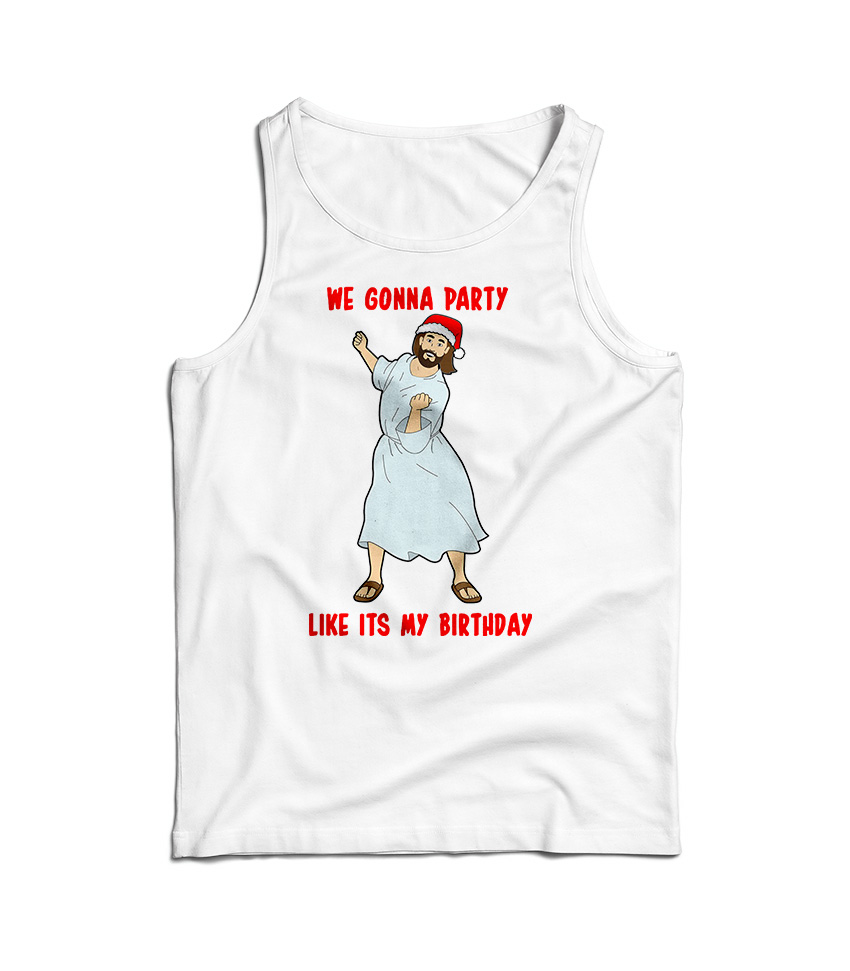 Go Jesus! It's Your Birthday Tank Top