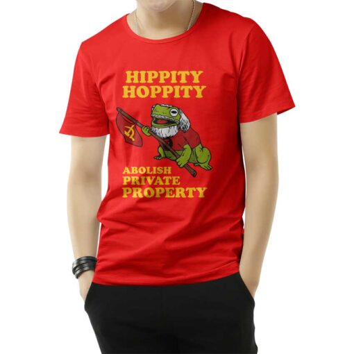 Hippity Hoppity Abolish Private Property T-Shirt