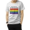 LGBT Rainbow Flag Kiss Whoever The Fuck You Want T-Shirt