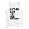 Matthew Mark Luke And John Tank Top