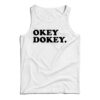 Okey Dokey Tank Top