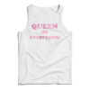 Queen Of Everything Tank Top