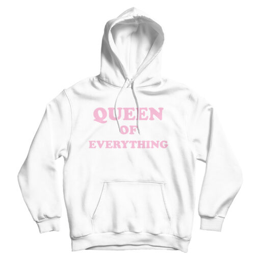 Queen Of Everything Hoodie