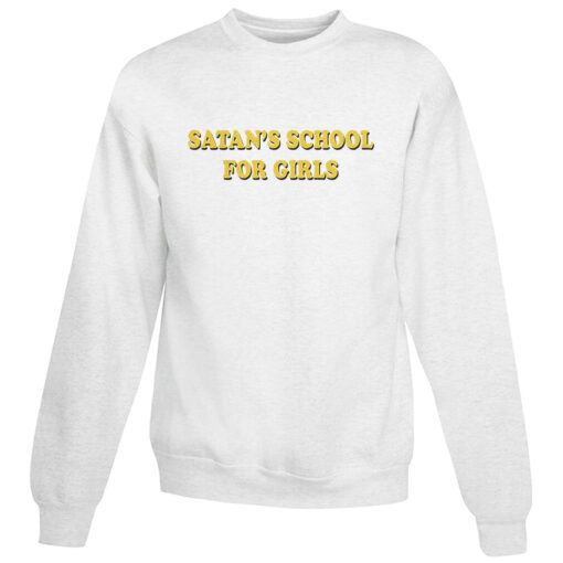 Satan's School For Girls Sweatshirt