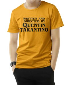 Written And Directed By Quentin Tarantino T-Shirt