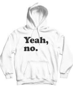 Cheap Custom Funny Yeah No Hoodie