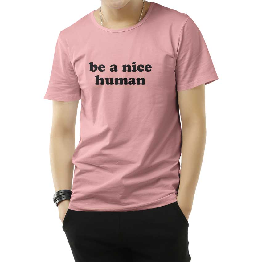 Be A Nice Human Quote T-Shirt