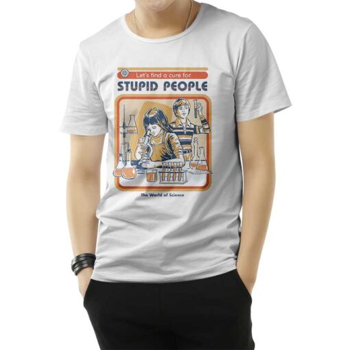 A Cure For Stupid People Long T-Shirt