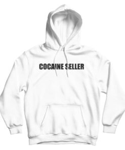 Shop Cocaine Seller Hoodie