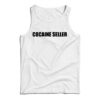 Shop Cocaine Seller Tank Top