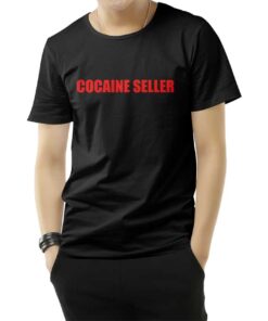 Shop Cocaine Seller T-Shirts