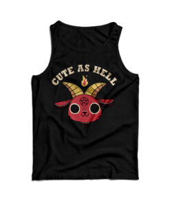 Cute As Hell Tank Top