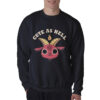 Cute As Hell Sweatshirt