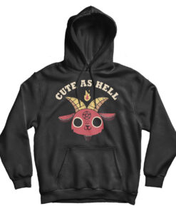 Cute As Hell Hoodie